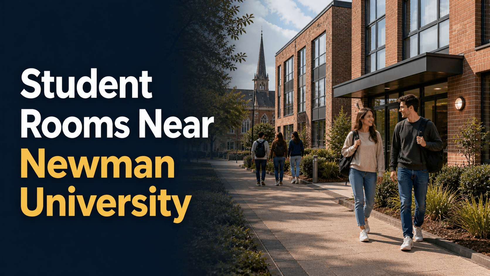 Students walking outside accommodation near Newman University